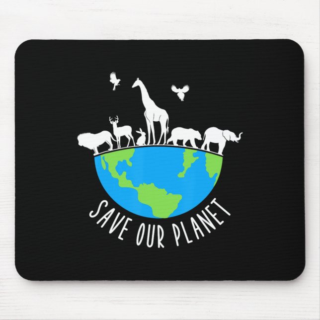 Save Our Planet Animals Conservation Earth Day  Mouse Pad (Front)