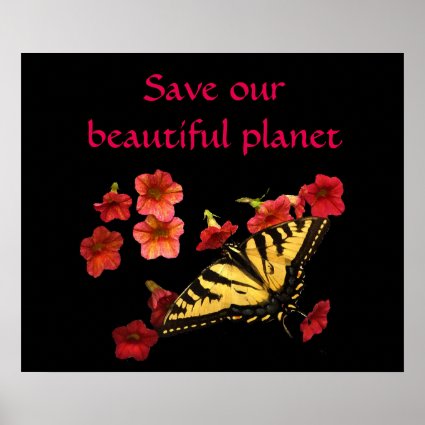 Save Our Planet Butterfly on Red Flowers Poster