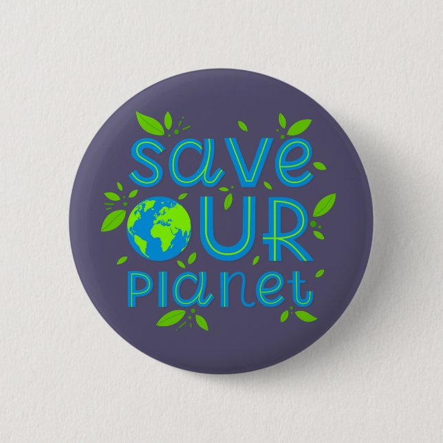 Save Our Planet Button (Front)