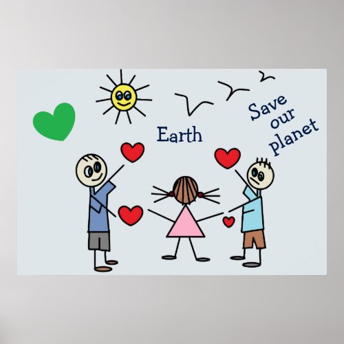 Save our planet Earth Cute Love Peace Message Poster