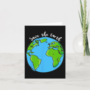 Save Our Planet Earth Day T Shirt For Kids And Adu Card