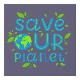 Save Our Planet Faux Canvas Print