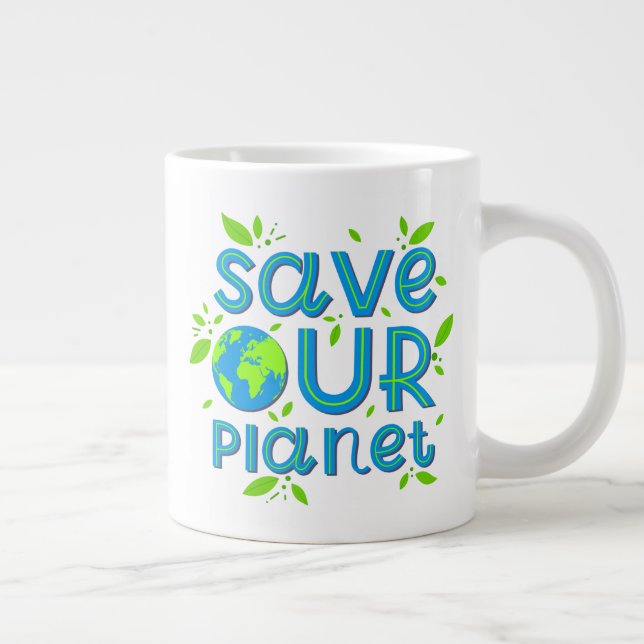 Save Our Planet Giant Coffee Mug (Right)