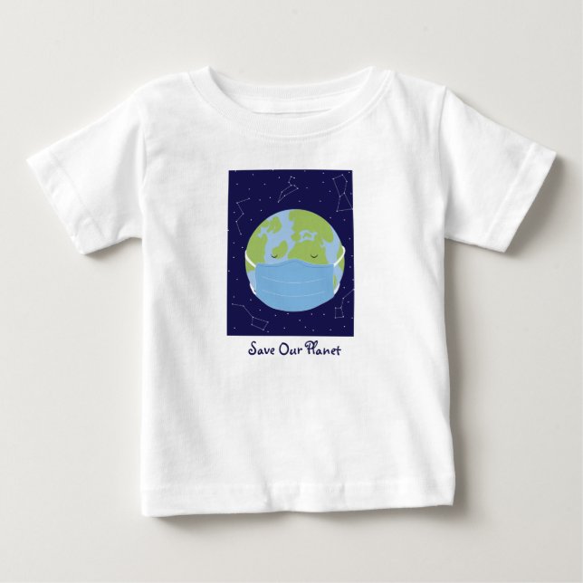 Save Our Planet Outer Space Earth Stars Green Blue Baby T-Shirt (Front)