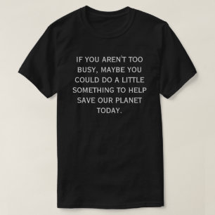SAVE OUR PLANET - T-Shirt