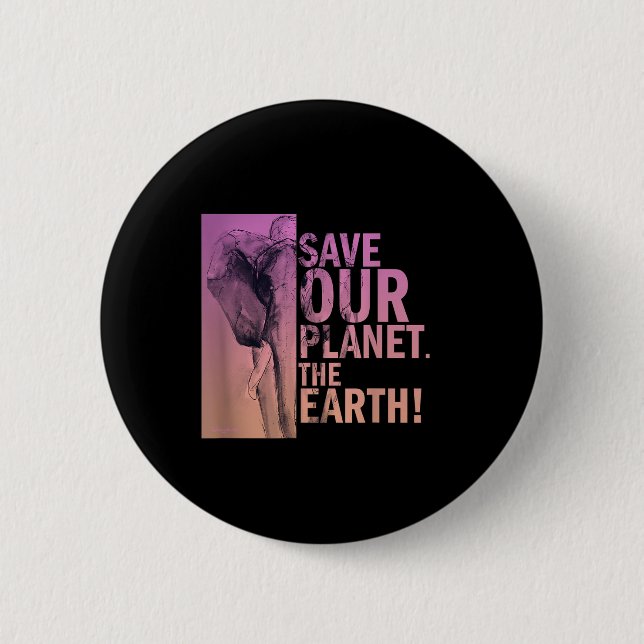 Save Our Planet The Earth Elephant Environmental P Button (Front)