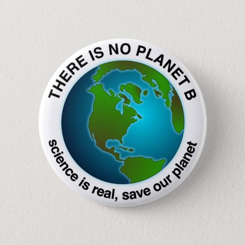 Save Our Planet  There is no Planet B Button