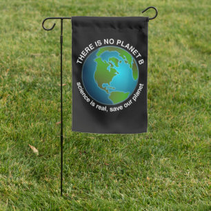 Save Our Planet There is no Planet B Garden Flag