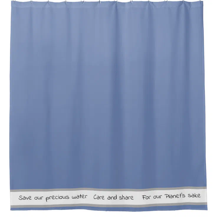 Save Our Precious Water > Shower Curtain Quotes Zazzle