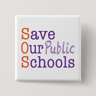 Save Our Public Schools Button