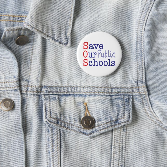 Save Our Public Schools SOS Button (In Situ)