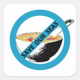 SAVE OUR SEAS ban shark fin soup Square Sticker