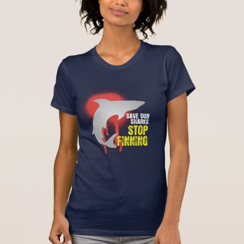 Save Our Sharks Stop Finning T_shirt