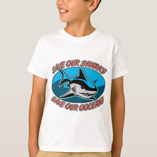 Save Our Sharks T-Shirt | Zazzle