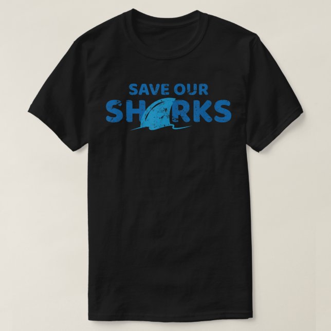 Save Our Sharks T-Shirt Shark Lover Anti Finning  (Design Front)