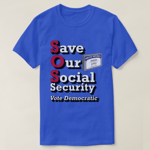 Save Our Social Security T_Shirt