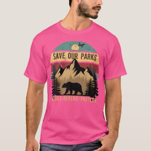 Save Our Us National Parks Hiking And Camping Love T-Shirt