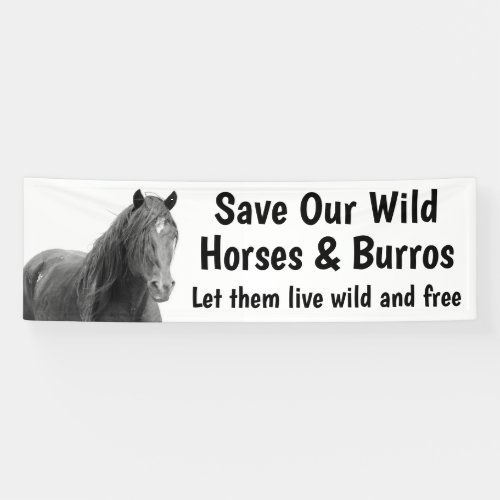 Save Our Wild Horses 25 x 8 Banner