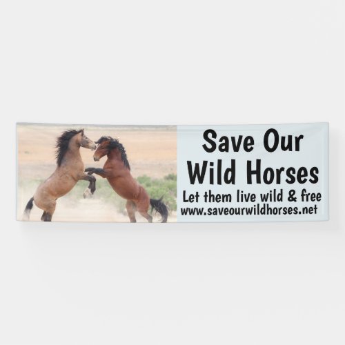 Save Our Wild Horses 25 x 8 Banner