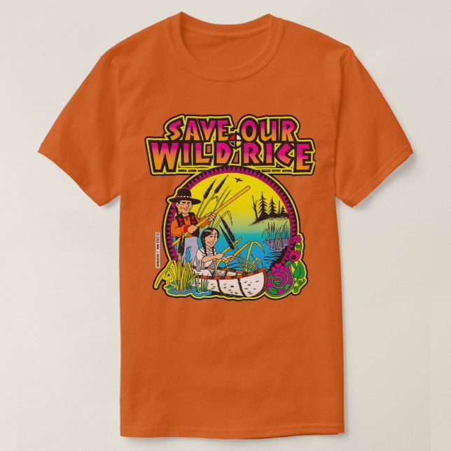 Save Our Wild Rice  T-Shirt (Design Front)