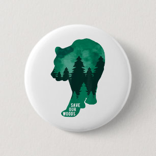Save Our Woods Environmental Protection Bear Natur Button
