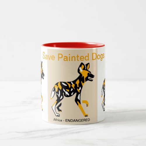 Save Painted dogs _ Wildlife warrior _ Nature_  Two_Tone Coffee Mug