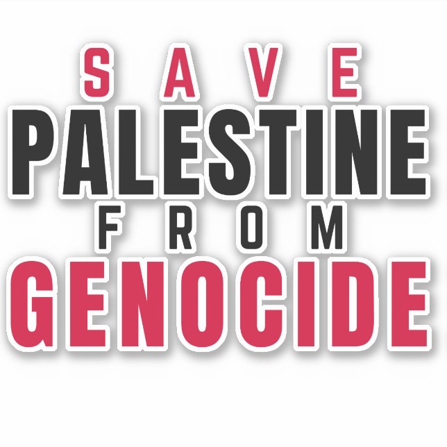 SAVE PALESTINE FROM GENOCIDE  STICKER (Front)