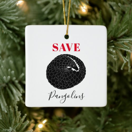 Save Pangolins black and white  Ceramic Ornament