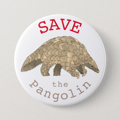 Save Pangolins Endangered Animal Rights Activism Button