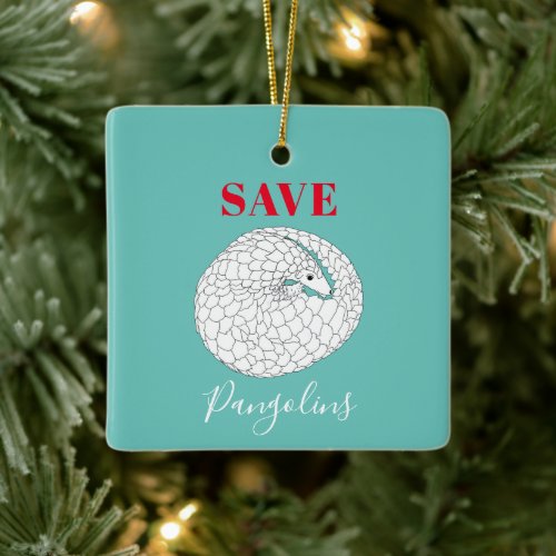 Save Pangolins teal Ceramic Ornament