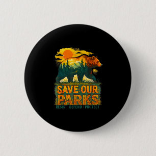 Save parks conservation bear nature park visitors button