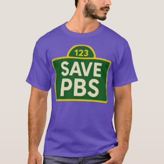 Save PBS (2) T-Shirt