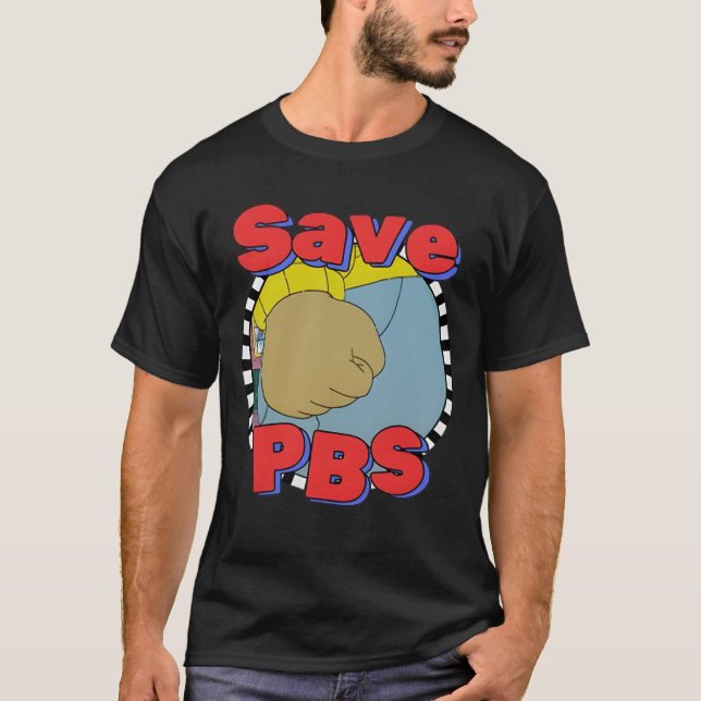 Save PBS – Arthur Meme Parody with Cartoon Fist T-Shirt (Front)