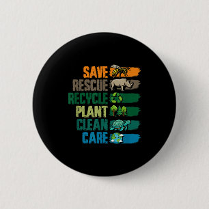 Save rescue recycle plant clean care earth day button