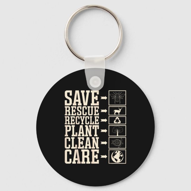 Save Rescue Recycle Plant Clean Care  Keychain (Front)