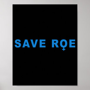 save Roe V Wade Poster
