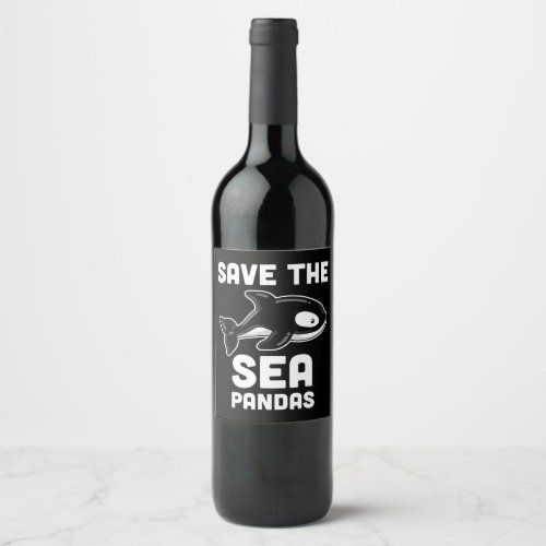 Save  Sea Pandas  Orca Whale Marine Biology Gifts Wine Label