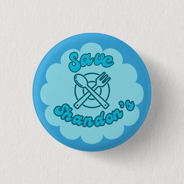SAVE SHANDON'S - Rob's Diner - The Crossing  Button (Front)