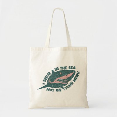Save Sharks - I Swim in the Sea Not on Your Menu Tote Bag