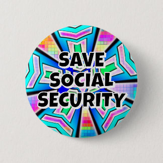 SAVE SOCIAL SECURITY (you may change the words) Button