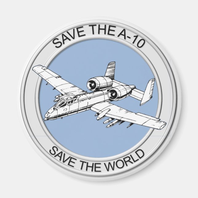Save the A-10 Fridge Magnet (Front)