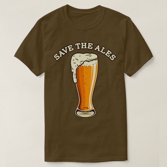 Save the Ales Beer T-Shirt (Design Front)