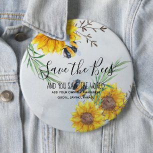 Save The Bees And You Save The World Personalized Button