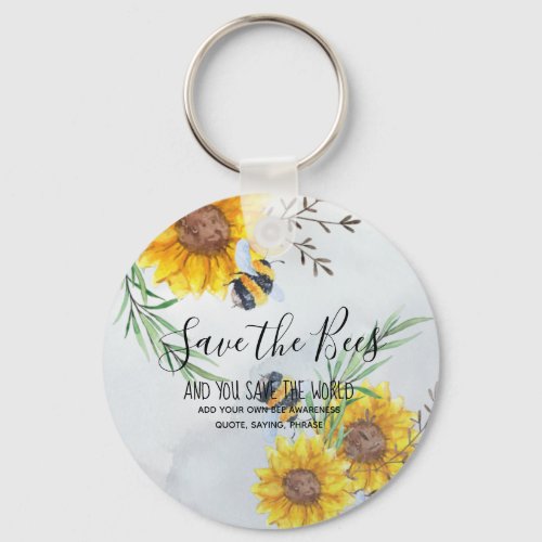 Save The Bees And You Save The World Personalized Keychain