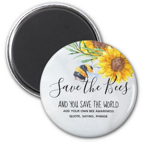 Save The Bees And You Save The World Personalized Magnet