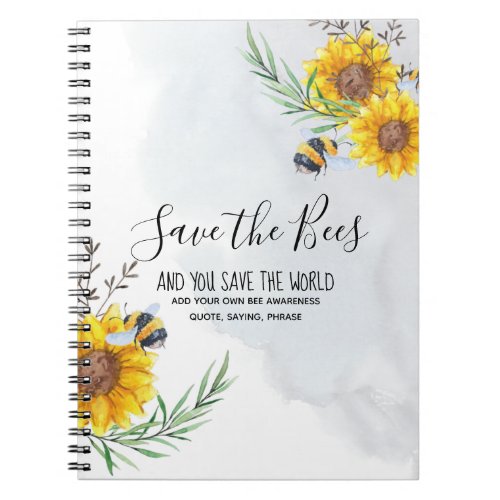 Save The Bees And You Save The World Personalized Notebook