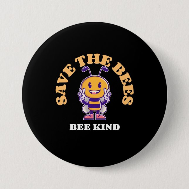 Save The Bees Be Kind Button (Front)