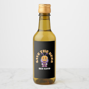 Save The Bees Be Kind Wine Label