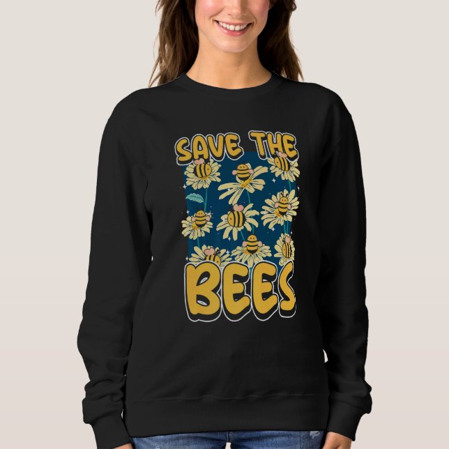 Save the bees Beekeeper cute honey bee costume  8 Sweatshirt (Front)