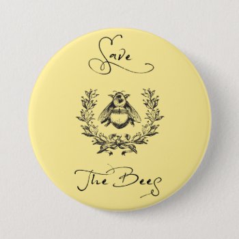 Save The Bees Button by hkimbrell at Zazzle